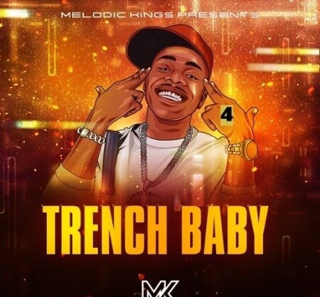 Melodic Kings Trench Baby 4 WAV